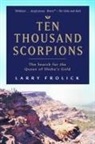 Larry Frolick - Ten Thousand Scorpions