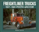 Robert Gabrick, Quayside - Freightliner Trucks 1937 Through 1981 Photo Archive