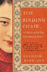 Kathryn Harrison, Harrison Kathryn - Binding Chair