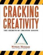 Michael Michalko - Cracking Creativity