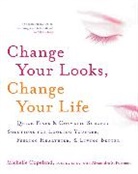 Michelle Copeland - Change Your Looks, Change Your Life