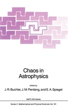 Edward A Spiegel, J. Robert Buchler, M Perdang, J M Perdang, J. M. Perdang, J.M. Perdang... - Chaos in Astrophysics
