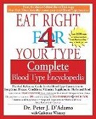 Peter Adamo, D&amp;apos, Peter D'Adamo, Peter J D'Adamo, Peter J. D'Adamo, Peter J. Dr D'Adamo... - Eat Right for Your Type