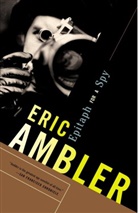 Eric Ambler - Epitaph for a Spy
