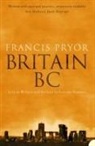 Francis Pryor, Pryor Francis - Britain BC
