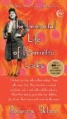 Anonymous, Rebecca Skloot - The Immortal Life of Henrietta Lacks