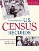 Loretto Dennis Szucs, Matthew Wright - Finding Answers in U.S. Census Records