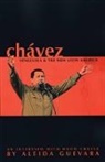 Hugo Chavez, Hugo Guevara Chavez, Hugo Chávez, Aleida Guevara, Hugo Chavez, David Deutschmann... - Chavez