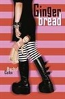 Rachel Cohn - Gingerbread