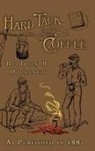 John B. Billings, Charles W. Reed - Hard Tack and Coffee