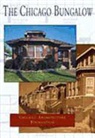 Architects of Chicago, Chicago Architecture Foundation - The Chicago Bungalow