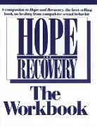 Anonymous, Collectif, Mic Hunter - Hope and Recovery - The Workbook