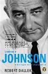 Robert Dallek, Dallek Robert - Lyndon B. Johnson