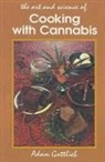 A Gottlieb, A. Gottlieb, Adam Gottlieb - Cooking With Cannabis