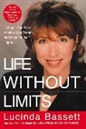 Lucinda Bassett - Life Without Limits