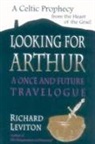 Richard Leviton - Looking for Arthur