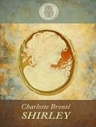 Charlotte Bronte - Shirley