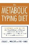 Trish Fahey, William L Wolcott, William L. Wolcott, William Linz Wolcott - The Metabolic Typing Diet