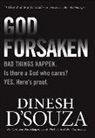 Denish D Souza, D&amp;apos, Denish D. Souza, Dinesh D'Souza, Dinesh Souza - Godforsaken