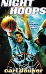 Carl Deuker - Night Hoops