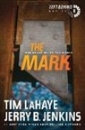 Jerry B Jenkins, Jerry B. Jenkins, Dr Tim LaHaye, Tim LaHaye, Tim F./ Jenkins LaHaye - The Mark