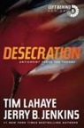 Jerry B Jenkins, Jerry B. Jenkins, Dr Tim LaHaye, Tim LaHaye, Tim F. LaHaye, Tim F./ Jenkins LaHaye - Desecration