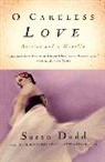 Susan Dodd - O Careless Love
