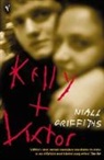 Niall Griffiths - Kelly & Victor