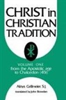 Aloys Grillmeier - Christ in Christian Tradition