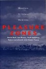 David Bell, Jon Binnie, Ruth Holliday, Robyn Longhurst, Robin Peace, Mr David Bell - Pleasure Zones