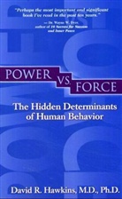 David R. Hawkins - Power vs Force