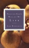 Lee Roberts, Thomas Nelson Publishers - Praying God's Will for My Life