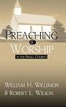 William H Willimon, William H. Willimon - Preaching and Worship in the Small Church