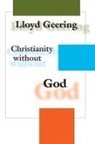 Lloyd Geering, Lloyd George Geering - Christianity Without God