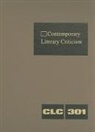 Jeffrey W. Hunter - Contemporary Literary Criticism: Criticism of the Works of Today's Novelists, Poets, Playwrights, Short Story Writers, Scriptwriters, and Other Creati