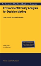 Gloria Helfand, Loomis, J Loomis, J. Loomis - Environmental Policy Analysis for Decision Making