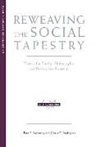 Don S. Browning, Don S. And Browning, Gloria G. Rodriguez - Reweaving the Social Tapestry - Toward a Public Philosophy & Policy for Families