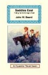 John W. Beard - Saddles East