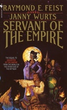 R. Feist, Raymond Feist, Raymond E. Feist, Feist Raymond E., J. Wurts, Janny Wurts... - Servant of the Empire