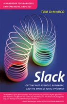 Tom DeMarco - Slack