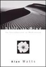 Alan Watts, Alan W. Watts, Mark Watts - Still the Mind