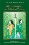 Noriko Ogiwara, Noriko Ogiwara, Miho Satake - Mirror Sword and Shadow Prince