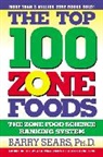 Barry Sears - The Top 100 Zone Foods