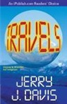 Jerry J Davis, Jerry J. Davis - Travels