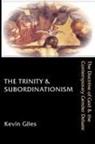Kevin Giles - The Trinity & Subordinationism