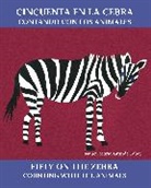 Nancy Maria Grande Tabor, Nancy Maria Grande Tabor - Cincuenta en la cebra / Fifty On the Zebra (Spanish Bilingual Edition)