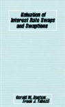 Buetow, Gerald W Buetow, Gerald W. Buetow, Gerald W. Fabozzi Buetow, Gw Buetow, frank j Fabozzi... - Valuation of Interest Rate Swaps and Swaptions