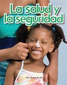 Stephanie Reid - La Salud Y La Seguridad