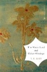 T. S. Eliot, T.S. Eliot, Mary Karr - The Waste Land & Other Writings