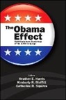 Heather E. (EDT)/ Moffitt Harris, Heather E Harris, Heather E. Harris, Kimberly R Moffitt, Kimberly R. Moffitt, Catherine R Squires... - The Obama Effect
